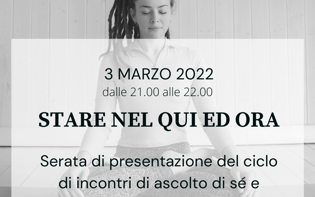 SERATA DI PRESENTAZIONE STARE NEL QUI ED ORA